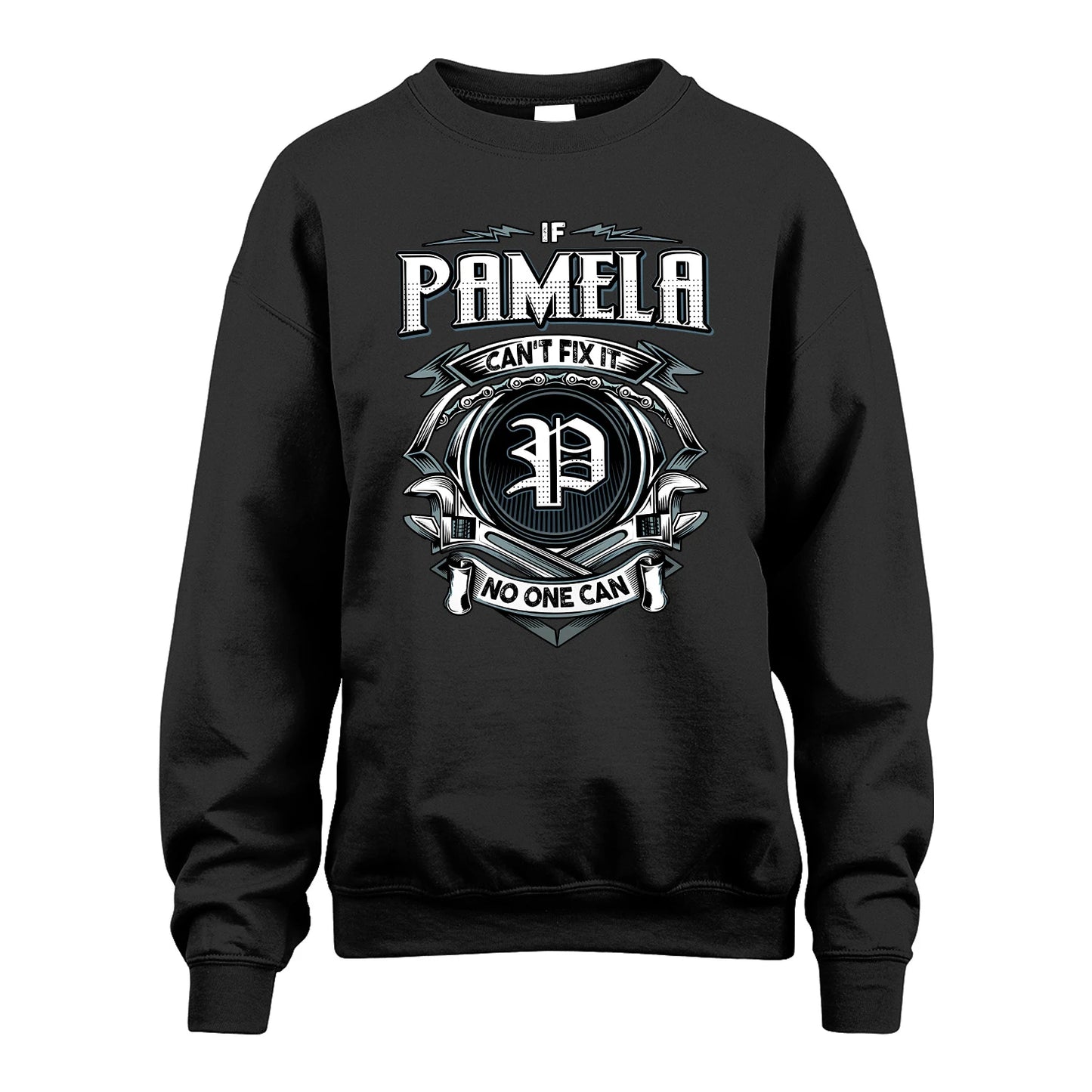 PAMELA 13K1-510 Personalized  "Can’t Fix It No One Can"