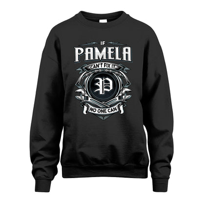 PAMELA 13K1-510 Personalized  "Can’t Fix It No One Can"