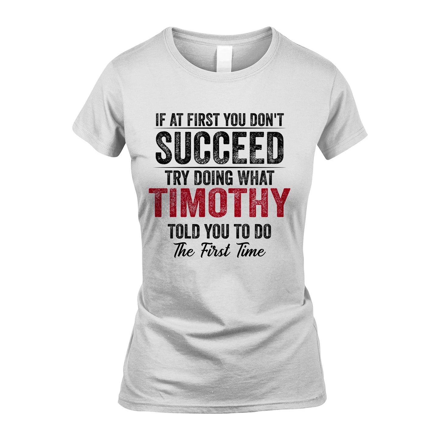 TIMOTHY 13K1-357 If At First You Don't Succeed...