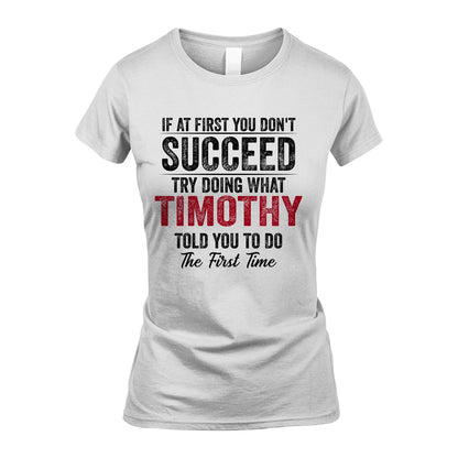 TIMOTHY 13K1-357 If At First You Don't Succeed...