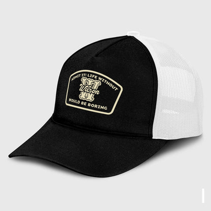 Admit It Life Without Your Name Would Be Boring Black Mesh Cap WILSON 13K1 C214PF