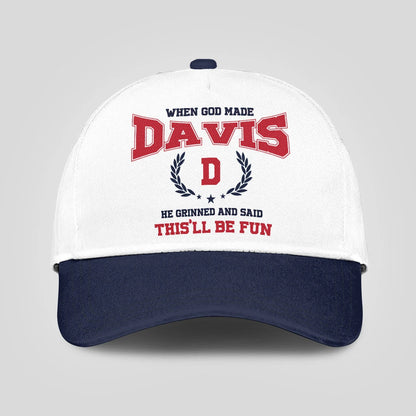 When God Made Your Name He Grinned And Said This'll Be Fun Blue Cap DAVIS 13K1 C57PF