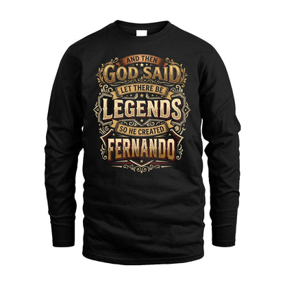 FERNANDO 13K1-540 And Then God Said Let There Be Legends...