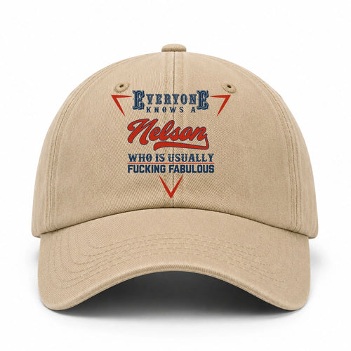 Everyone Knows A Your Name Who Is Usually Fucking Fabulous Washed Cap NELSON 13K1 C53PF