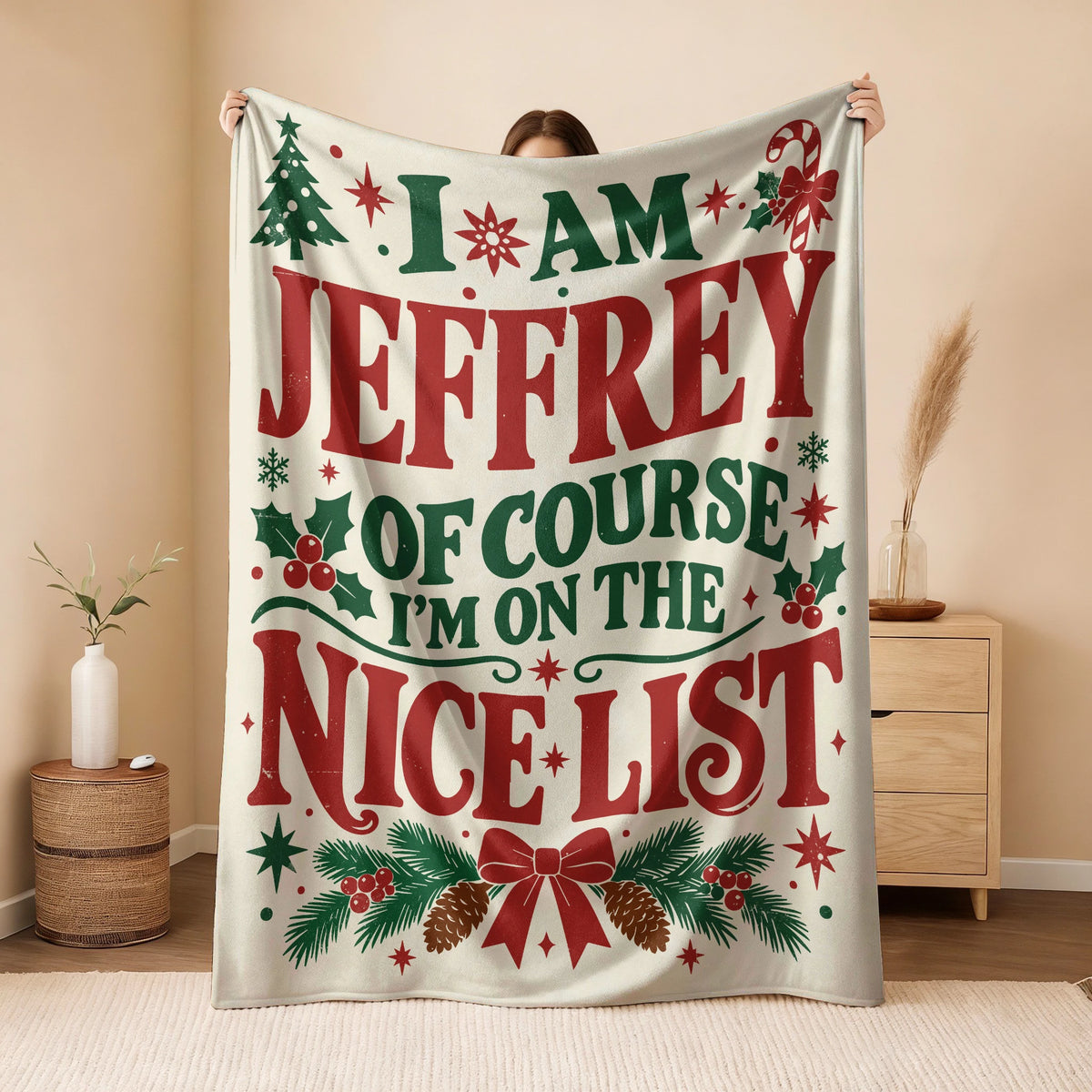 I'm Name Of Course I'm On The Nice List Cream Christmas Fleece Blanket JEFFREY 13K1 BK59