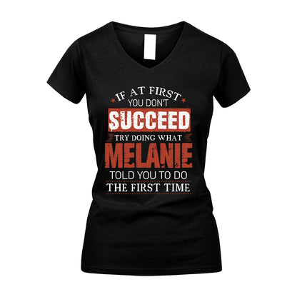 MELANIE 13K1-82–Personalized Funny Quote Apparel “If At First You Don’t Succeed”