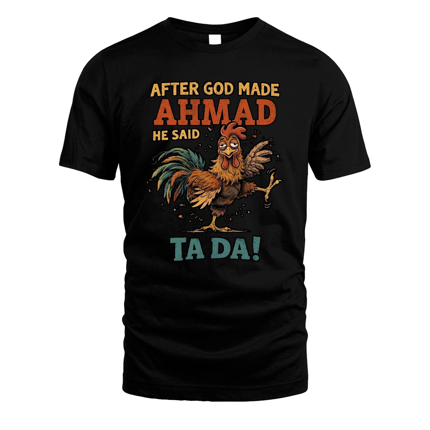 AHMAD 13K1-563 After God Made Name He Said Ta Da!