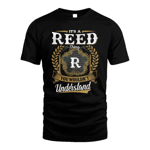 REED 13K1-1–Personalized Name Quote Apparel “It’s an NAME Thing You Wouldn’t Understand”