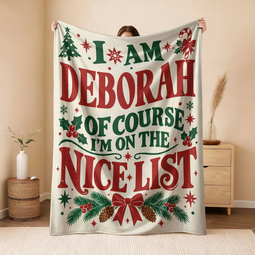 I'm Name Of Course I'm On The Nice List Cream Christmas Fleece Blanket DEBORAH 13K1 BK59