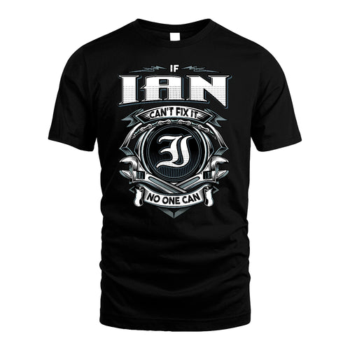 IAN 13K1-510 Personalized  "Can’t Fix It No One Can"