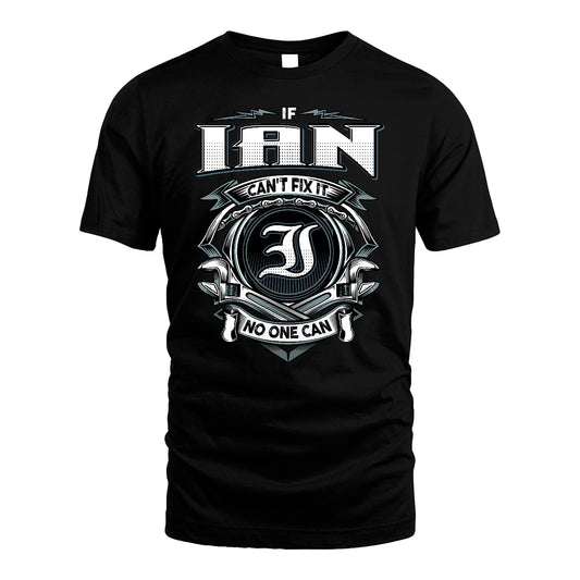 IAN 13K1-510 Personalized  "Can’t Fix It No One Can"