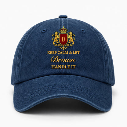 Keep Calm & Let Your Name Handle It Royal Blue Washed Cap BROWN 13K1 C115PF