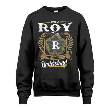 ROY 13K1-1–Personalized Name Quote Apparel “It’s an NAME Thing You Wouldn’t Understand”