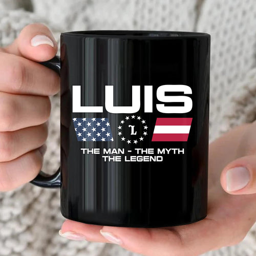 The Man The Myth The Legend Us Flag Mug LUIS 13K1 MG23