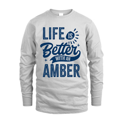 AMBER 13K1-116 Personalized Name Quote T-Shirt Life Is Better With Unisex Gift