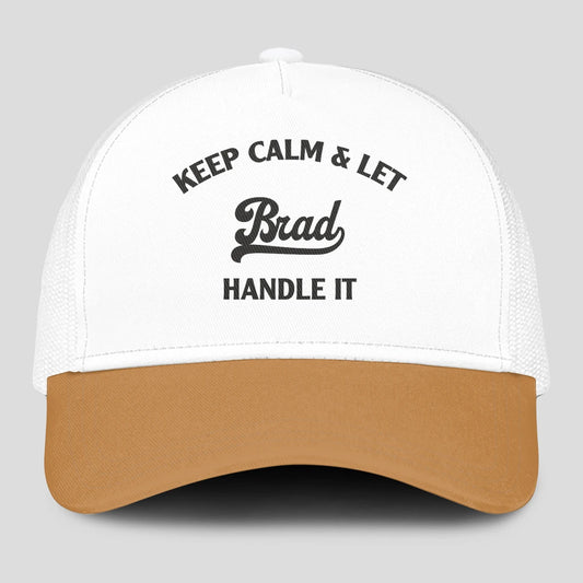 Keep Calm & Let Your Name Handle It Yellow And White Mesh Cap BRAD 13K1 C205PF