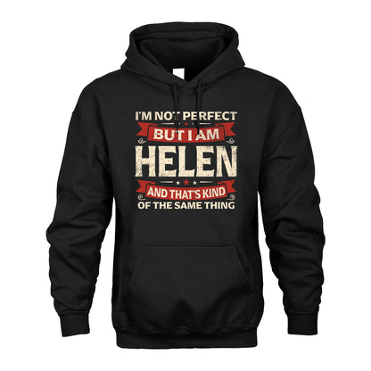 HELEN 13K1-566 I'm Not Perfect But I Am...