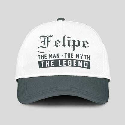 The Man The Myth The Legend Luxury Cap FELIPE 13K1 C39PF