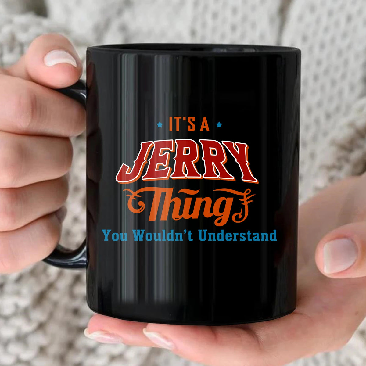 It's A Your Name Thing You Wouldn't Understand Retro Mug JERRY 13K1 MG26