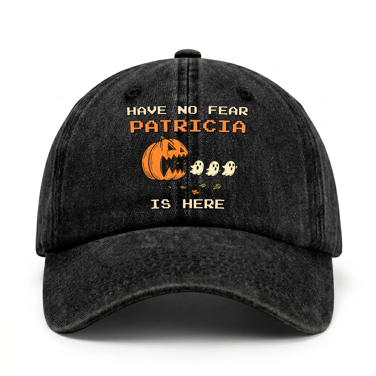 Have No Fear Your Name Is Here Halloween Washed Cap PATRICIA 13K1 C108PF