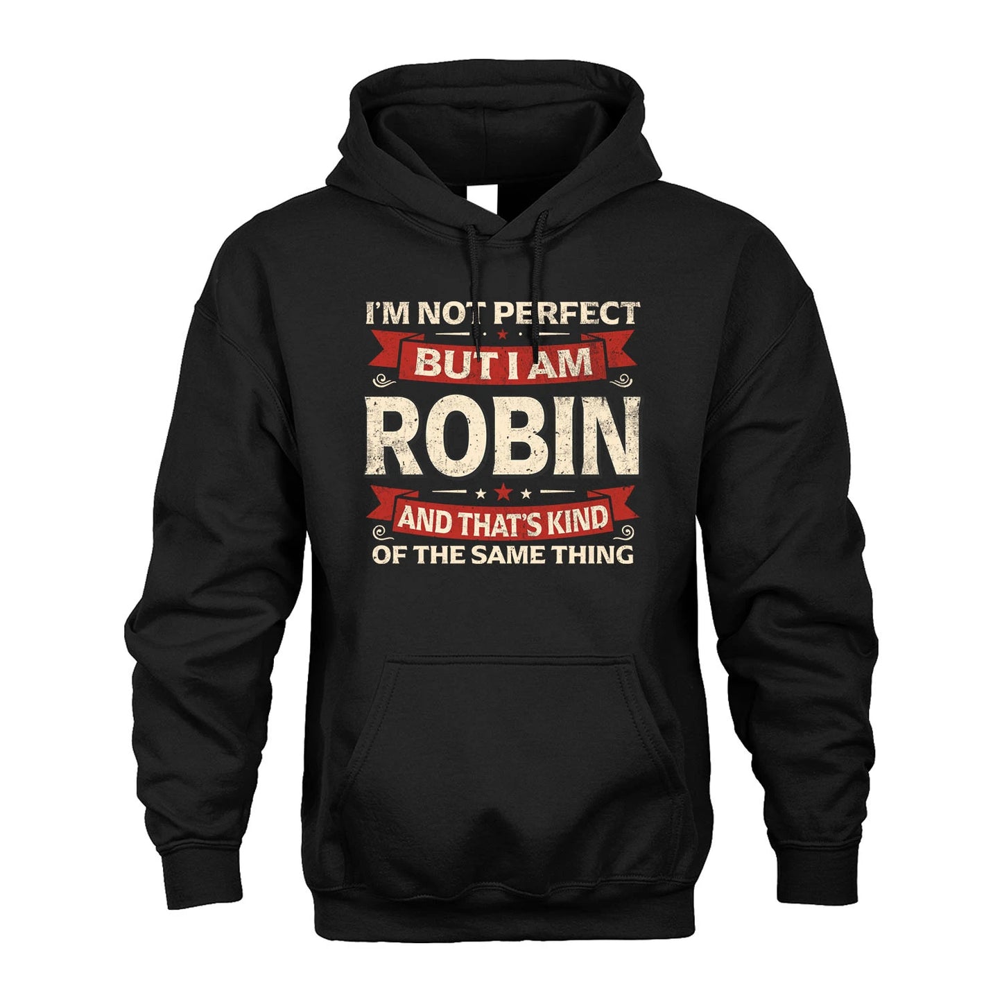 ROBIN 13K1-566 I'm Not Perfect But I Am...