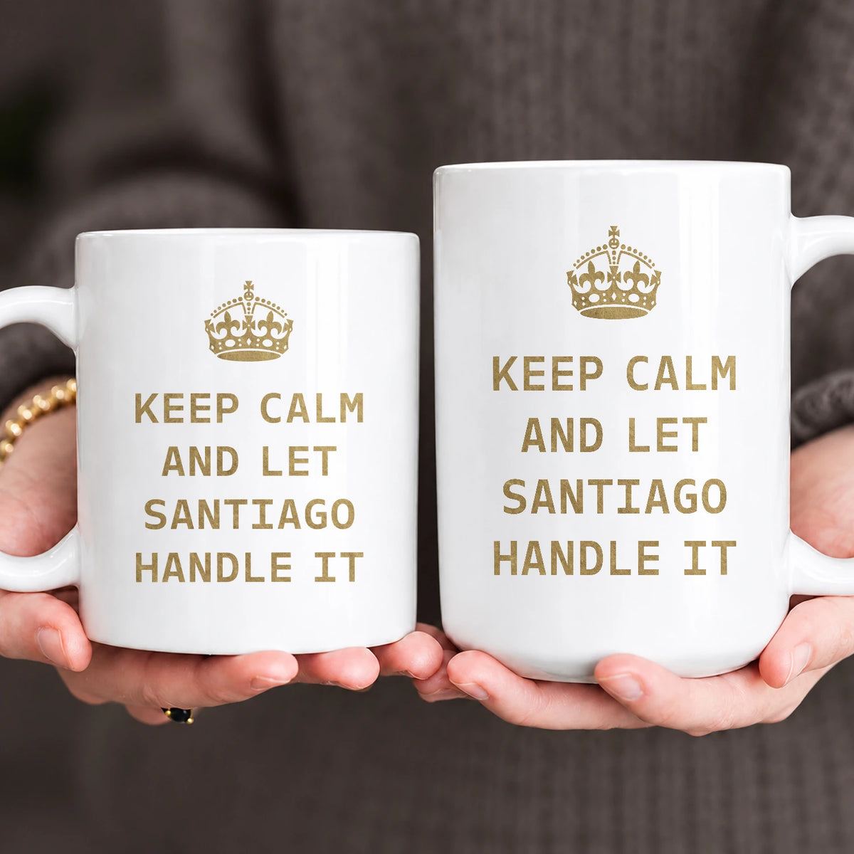 Keep Calm And Let Your Name Handle It Red Crown Mug SANTIAGO 13K1 MG32