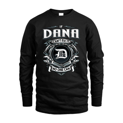 DANA 13K1-510 Personalized  "Can’t Fix It No One Can"