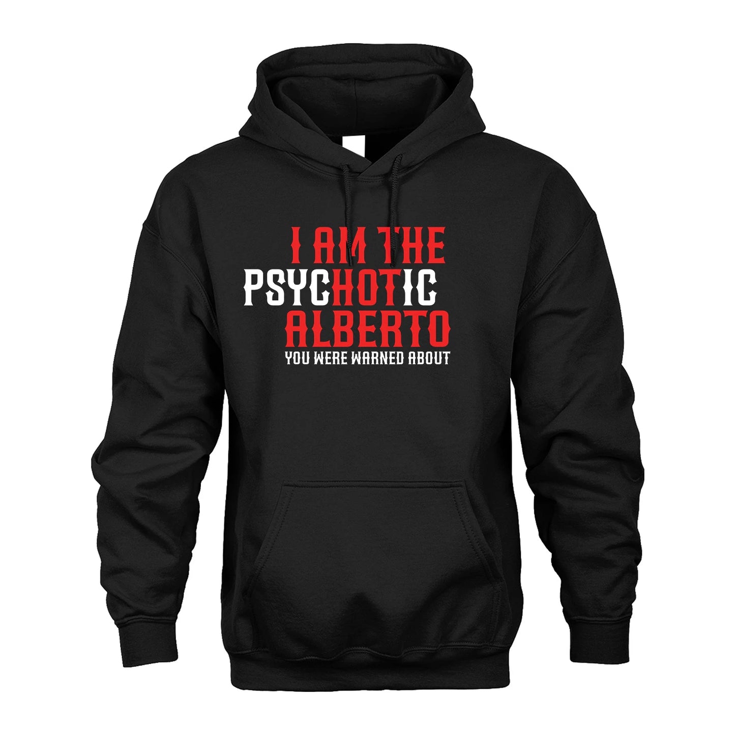 ALBERTO 13K1-544 I Am The Psychotic Name You Were Warned About