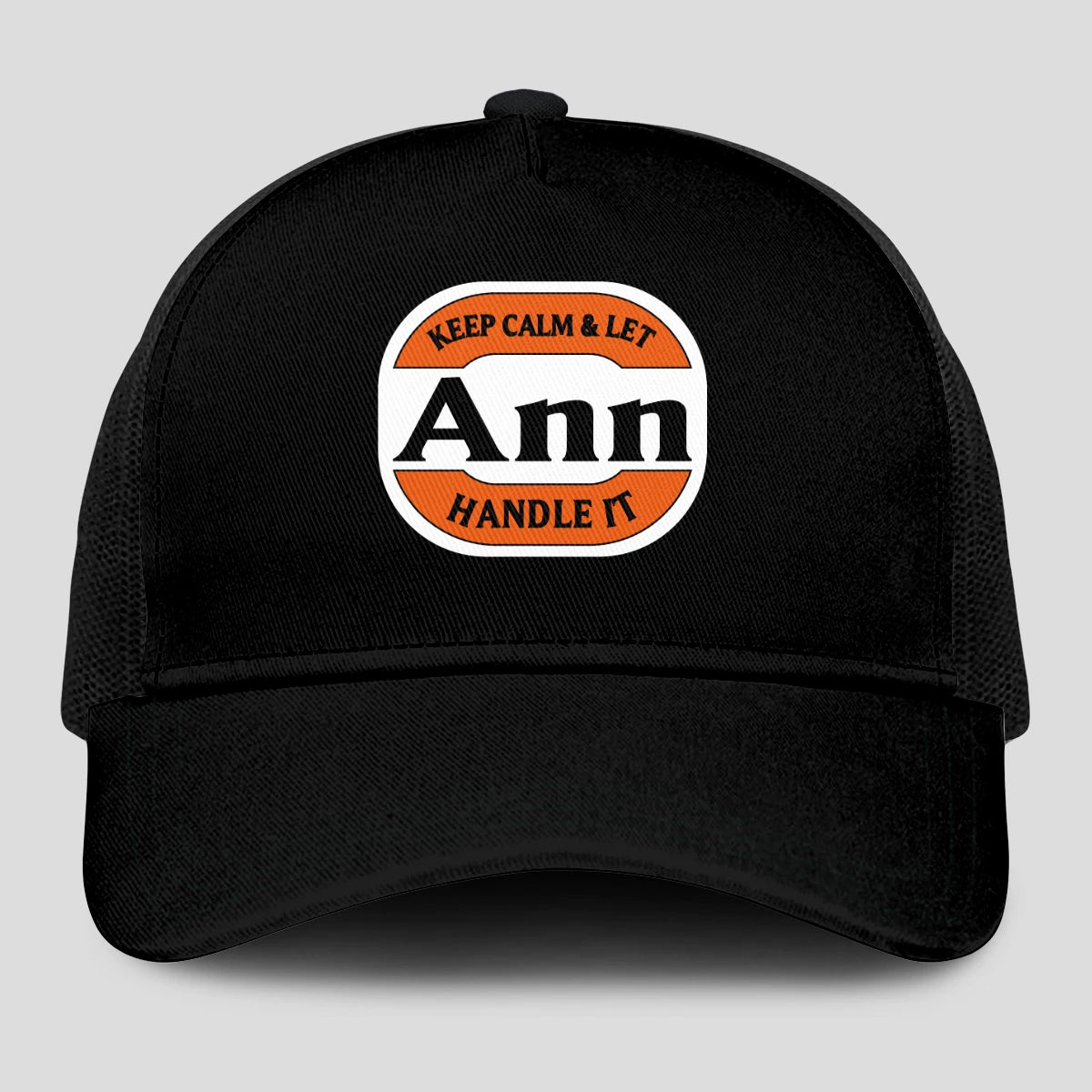 Keep Calm & Let Your Name Handle It Black Mesh Cap ANN 13K1 C199PF
