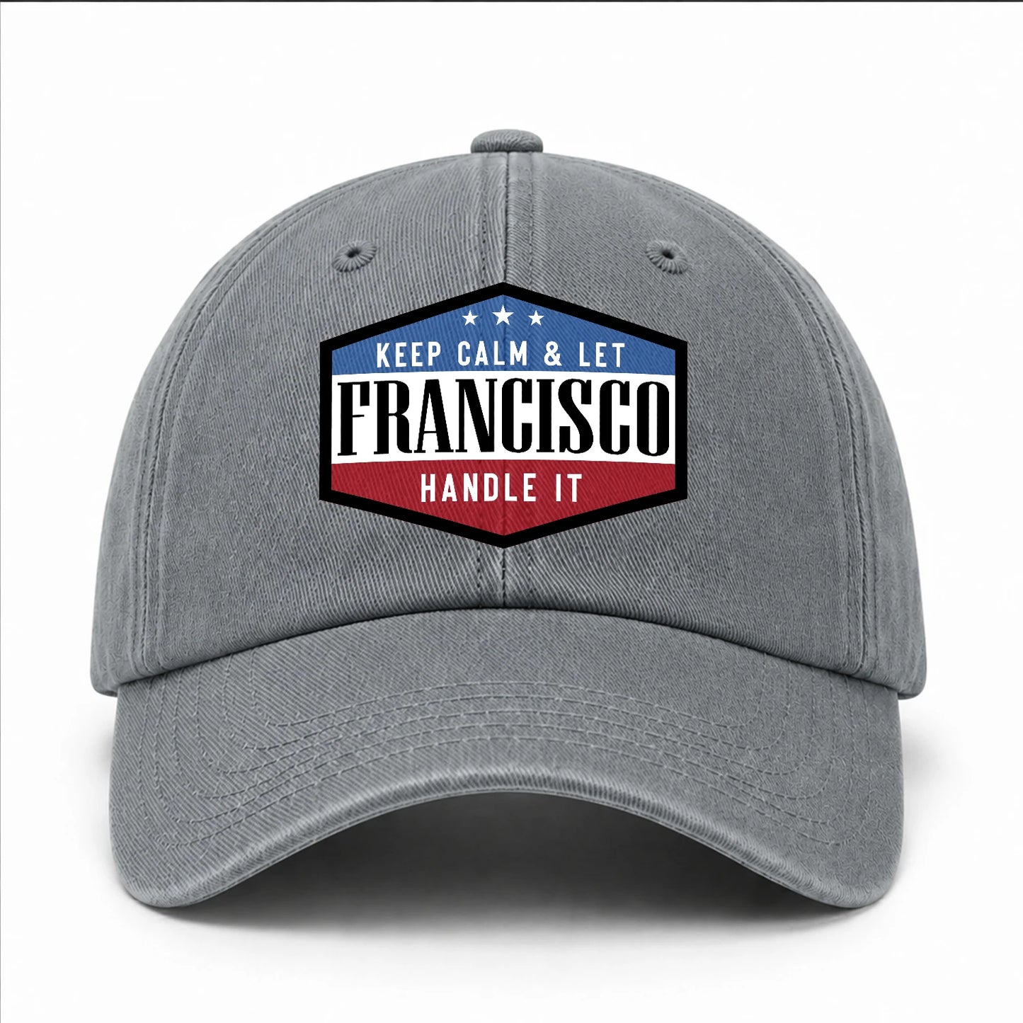 Keep Calm & Let Your Name Handle It Washed Cap FRANCISCO 13K1 C87PF