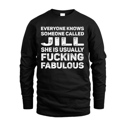 JILL 13K1-500–Personalized Funny Quote Apparel “Everyone Knows Someone called...”