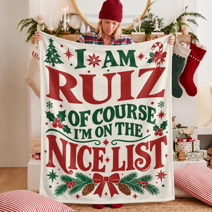 I'm Name Of Course I'm On The Nice List Cream Christmas Fleece Blanket RUIZ 13K1 BK59