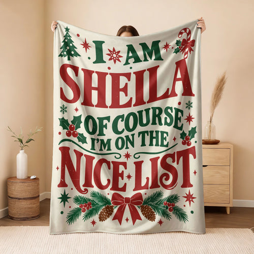 I'm Name Of Course I'm On The Nice List Cream Christmas Fleece Blanket SHEILA 13K1 BK59