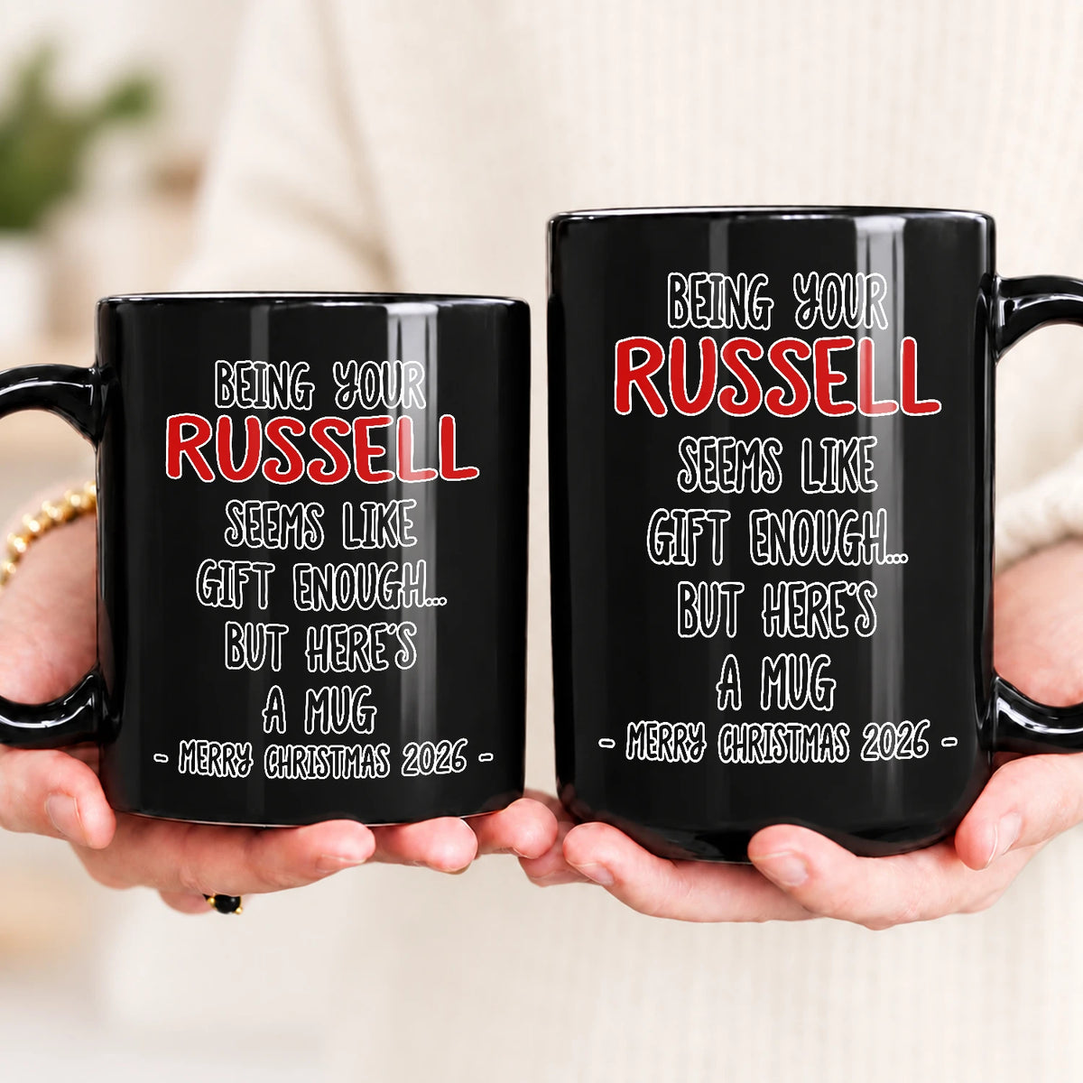 Being Your Name Seems Like Gift Enough Funny Christmas Mug Gift RUSSELL 13K1 MG33