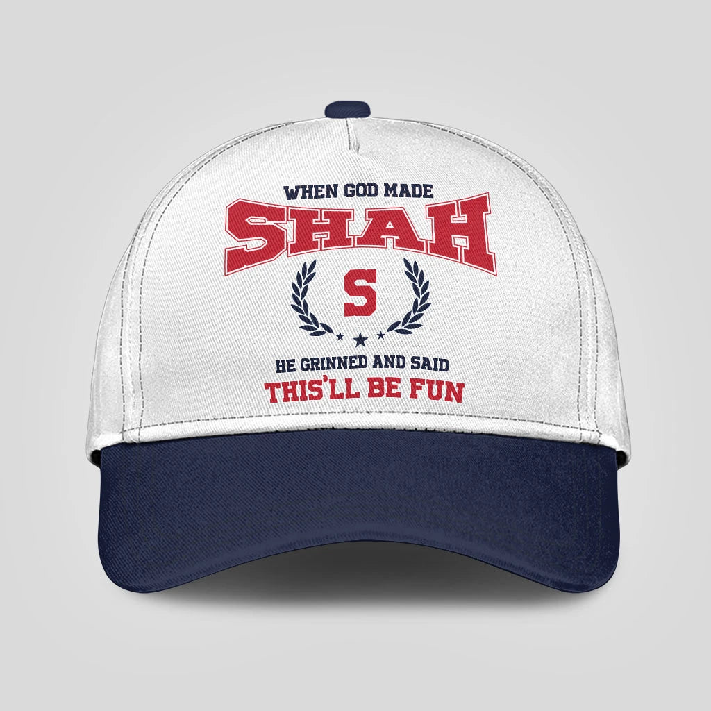 When God Made Your Name He Grinned And Said This'll Be Fun Blue Cap SHAH 13K1 C57PF