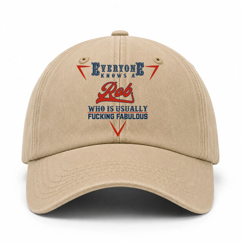 Everyone Knows A Your Name Who Is Usually Fucking Fabulous Washed Cap ROB 13K1 C53PF