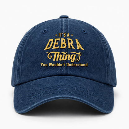 It's A Your Name Thing You Wouldn't Understand Washed Cap DEBRA 13K1 C216PF