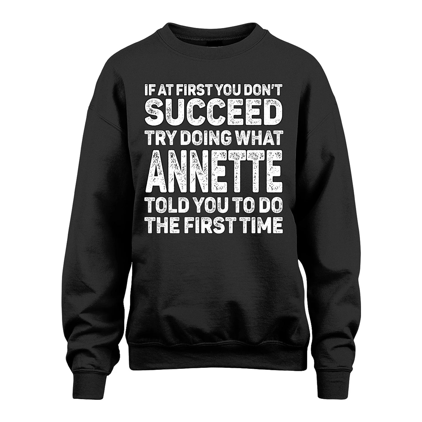 ANNETTE 13K2-117Personalized Funny Quote Apparel If At First You Dont Succeed