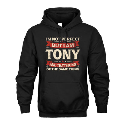 TONY 13K1-566 I'm Not Perfect But I Am...