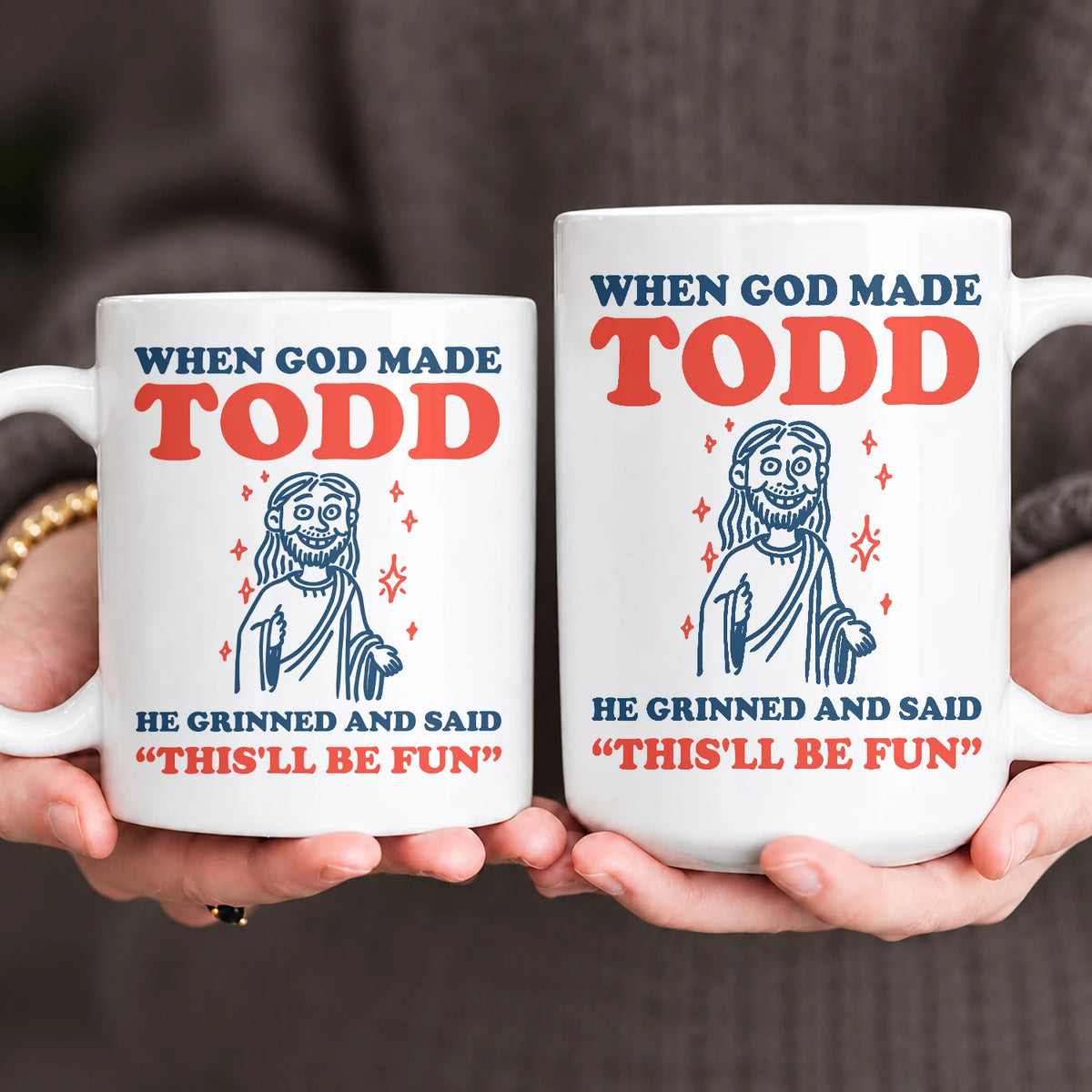 When God Made Your Name Funny Mug TODD 13K1 MG13
