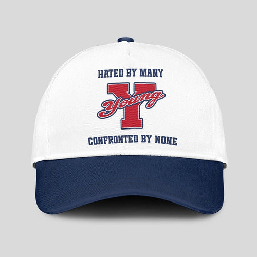 Hated By Many Confronted By None Sporty Cap YOUNG 13K1 C45PF