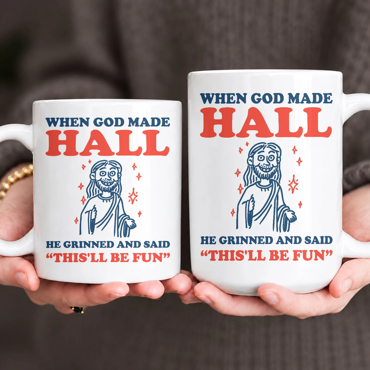 When God Made Your Name Funny Mug HALL 13K1 MG13