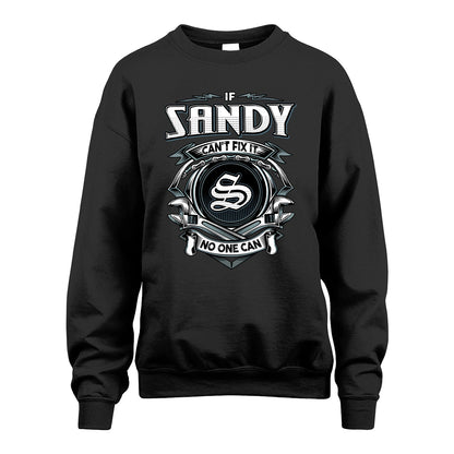 SANDY 13K1-510 Personalized  "Can’t Fix It No One Can"