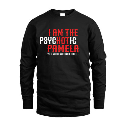 PAMELA 13K1-544 I Am The Psychotic Name You Were Warned About