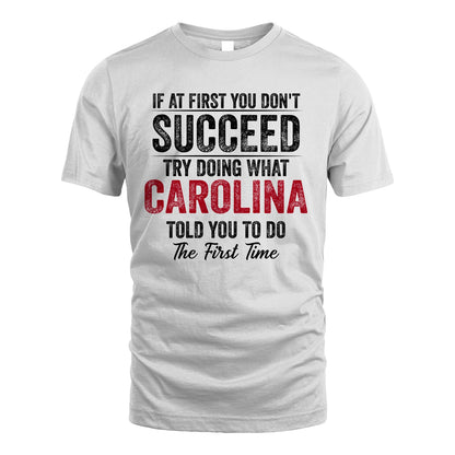 CAROLINA 13K1-357 If At First You Don't Succeed...