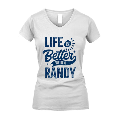 RANDY 13K1-116 Personalized Name Quote T-Shirt Life Is Better With Unisex Gift