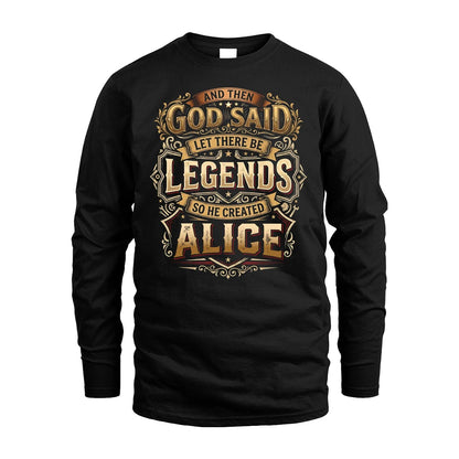 ALICE 13K1-540 And Then God Said Let There Be Legends...