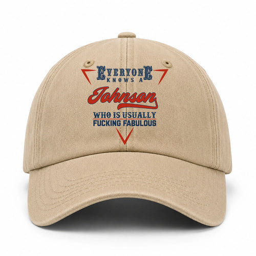 Everyone Knows A Your Name Who Is Usually Fucking Fabulous Washed Cap JOHNSON 13K1 C53PF