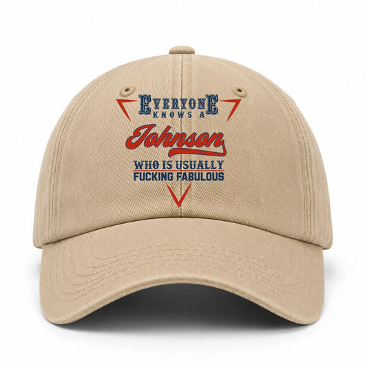 Everyone Knows A Your Name Who Is Usually Fucking Fabulous Washed Cap JOHNSON 13K1 C53PF