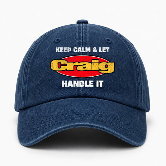 Keep Calm & Let Your Name Handle It Yellow And Red Logo Washed Cap CRAIG 13K1 C172PF